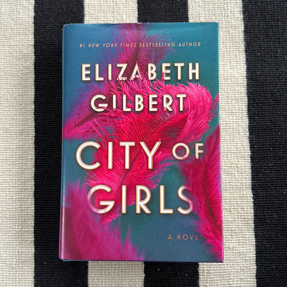 City of Girls by Elizabeth Gilbert - Hardcover Book - Fiction
